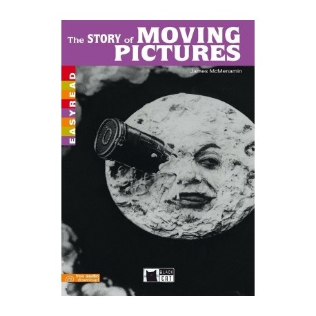 The Story of Moving Pictures (Level 2) The Story of Moving Pictures (Level 2)