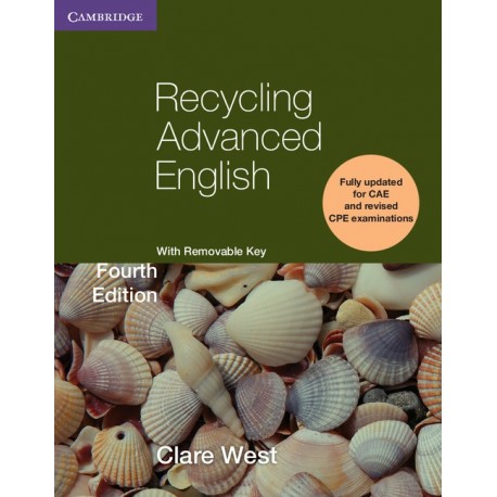 Recycling Advanced English Fourth Edition (with removable key) Recycling Advanced English Fourth Edition (with removable key)