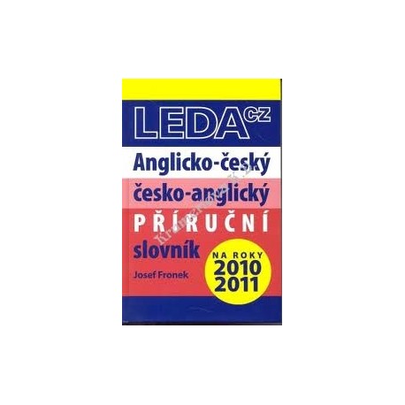 Anglicko-český; Česko- anglický příruční slovník na roky 2010,2011