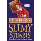 Horrible Histories: The Slimy Stuarts
