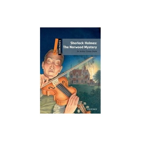 Oxford Dominoes: Sherlock Holmes: The Norwood Oxford Dominoes: Sherlock Holmes: The Norwood