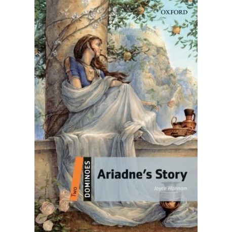 Oxford Dominoes: Ariadne's Story Oxford Dominoes: Ariadne's Story