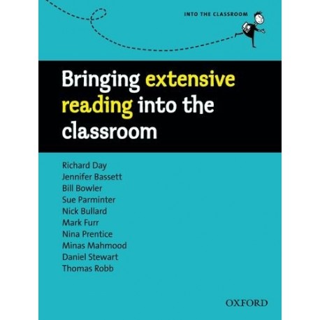 Bringing Extensive Reading Into the Classroom Bringing Extensive Reading Into the Classroom