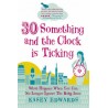 30-something and the Clock is Ticking