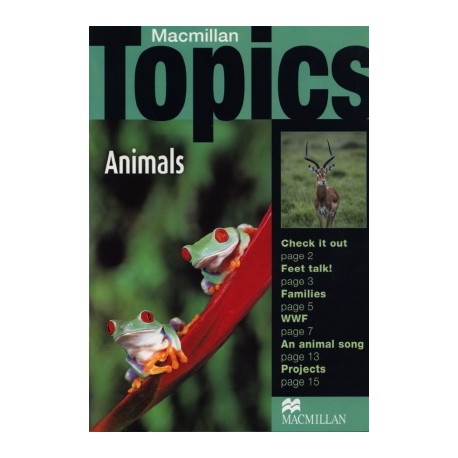 Macmillan Topics: Animals Macmillan Topics: Animals