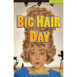 Cambridge Readers: Big Hair Day + Audio download