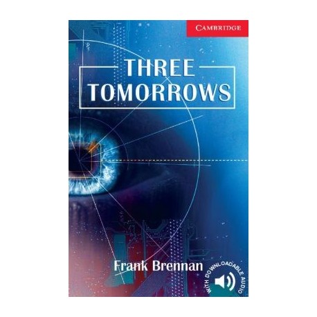 Cambridge Readers: Three Tomorrows + Audio download Cambridge Readers: Three Tomorrows + Audio download