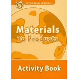 Discover! 5 Materials to Products Activity Book