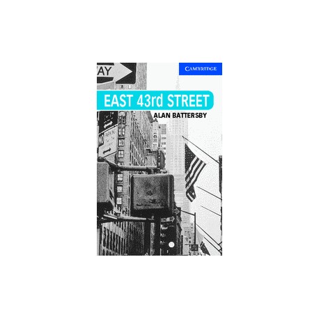Cambridge Readers: East 43rd Street + Audio download Cambridge Readers: East 43rd Street + Audio download
