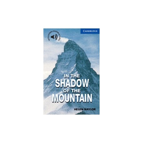 Cambridge Readers: Shadow of the Mountain + Audio download Cambridge Readers: Shadow of the Mountain + Audio download